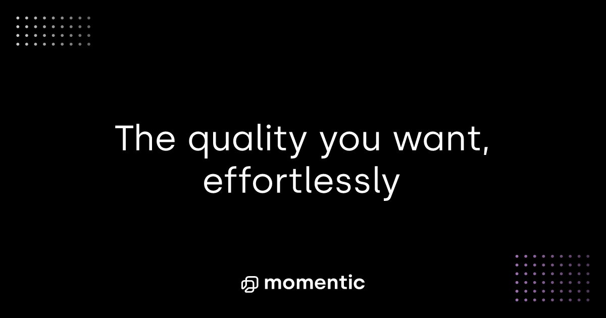 Momentic